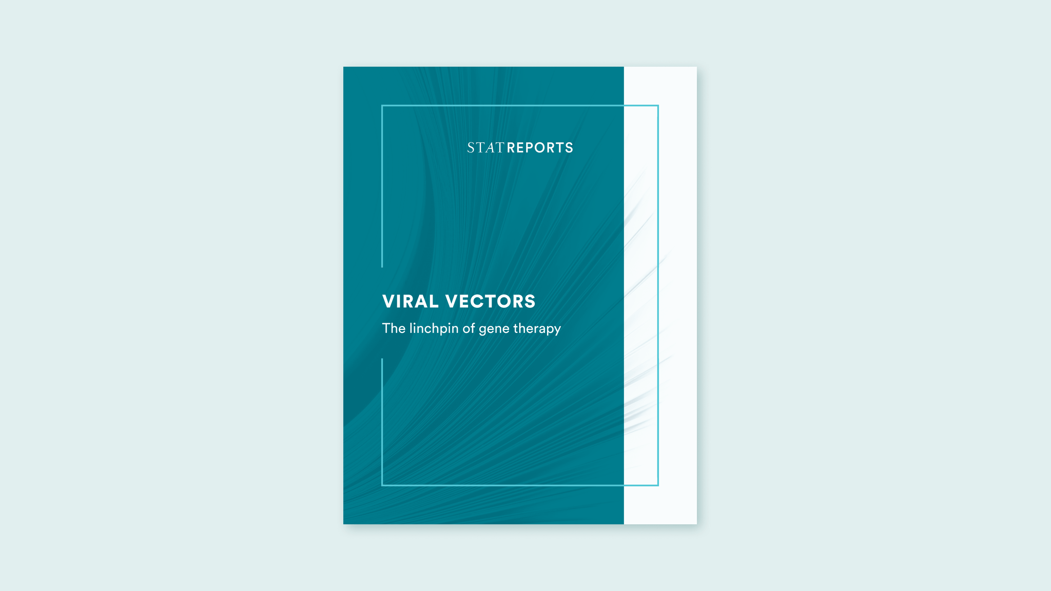 The STAT guide to viral vectors, the linchpin of gene therapy